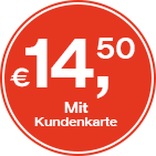 14,50 € mit Kundenkarte